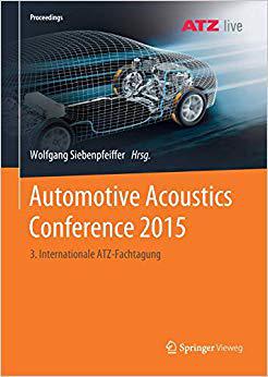 【预售】Automotive Acoustics Conference 2015: 3. Internationale Atz-Fachtagung