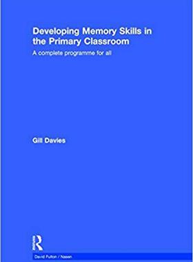 【预售】Developing Memory Skills in the Primary Classroom