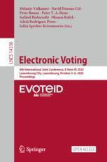 [预订]Electronic Voting: 8th International Joint Conference, E-Vote-Id 2023, Luxembourg City, Luxembourg,  9783031437557