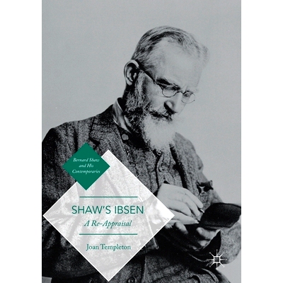 预订 Shaw’s Ibsen: A Re-Appraisal: 9781349713165