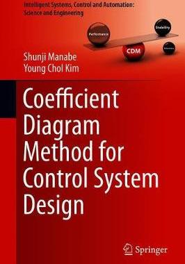 【预订】Coefficient Diagram Method for Control System Design