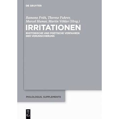 预订 Irritationen: Rhetorische und poetische Verfahren der Verunsicherung 刺激: 9783110378177