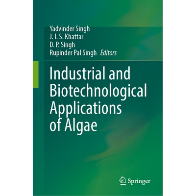 预订 Industrial and Biotechnological Applications of Algae 藻类工业与生物技术应用 9789819618439