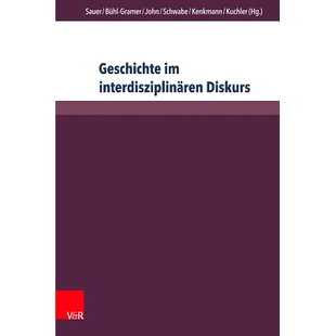 预订 Geschichte im interdisziplinären Diskurs: Grenzziehungen – Grenzüberschreitungen – Grenzverschiebungen 跨学科论