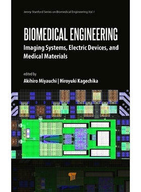 预订 Biomedical Engineering: Imaging Systems, Electric Devices, and Medical Materials 生物医学工程学：成像系统、电子设备