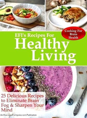 预订 Cooking for Brain Health: 25 Delicious Recipes to Eliminate Brain Fog & Sharpen Your Mind: 9781720669050