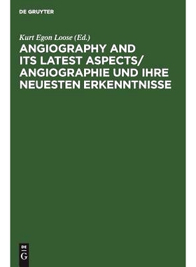 预订 Angiography and its latest aspects/ Angiographie und ihre neuesten Erkenntnisse: Internationale Arbeits- und Fortbi