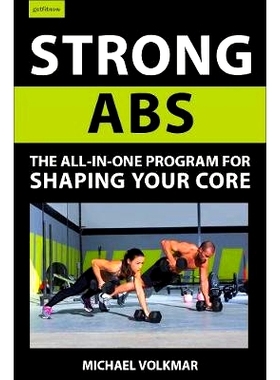 预订 Strong ABS: The All-In-One Program for Shaping Your Core 强大的ABS：塑造核心的多合一程序: 9781578268283