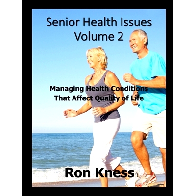 预订 Senior Health Issues - Volume 2: Managing Health Conditions That Affect Quality of Life: 9798373552431