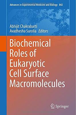 【预订】Biochemical Roles of Eukaryotic Cell Surface Macromolecules