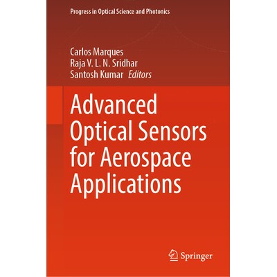 预订 Advanced Optical Sensors for Aerospace Applications 用于航空航天应用的先进光学传感器 9789819516254