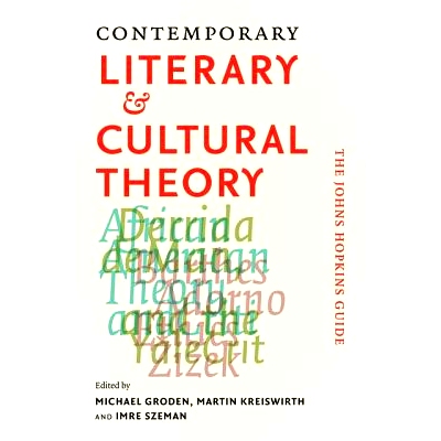 预订 Contemporary Literary and Cultural Theory: The Johns Hopkins Guide 当代文学与文化理论: 9781421406381