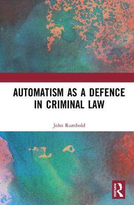 预订 Automatism as Defence in Criminal Law