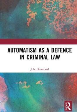 预订 Automatism as Defence in Criminal Law