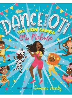 预订 Dance With Oti: The Lion Samba 与奥蒂共舞：狮子桑巴舞: 9781529500783