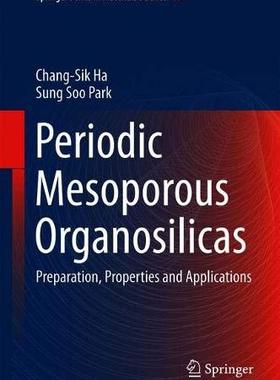 【预订】Periodic Mesoporous Organosilicas