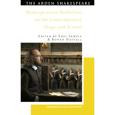 预订 Shakespearean Biofiction on the Contemporary Stage and Screen: 9781350359246