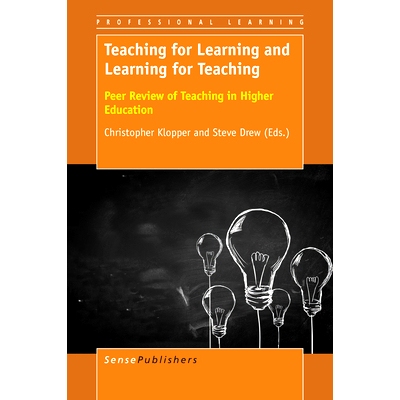 预订 Teaching for Learning and Learning for Teaching: Peer Review of Teaching in Higher Education 教学中的学习与教学：高