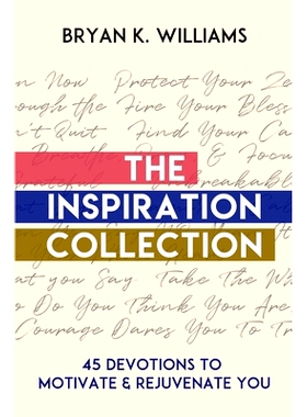 预订 The Inspiration Collection: 45 Devotions to Motivate & Rejuvenate You: 9781794879225