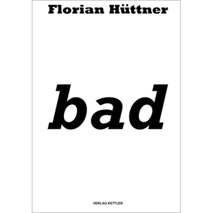 预订 Florian Huettner: bad 弗洛里安·休特纳: 9783862068586