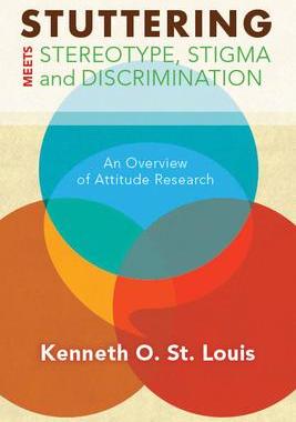 [预订]Stuttering Meets Sterotype, Stigma, and Discrimination 9781940425399