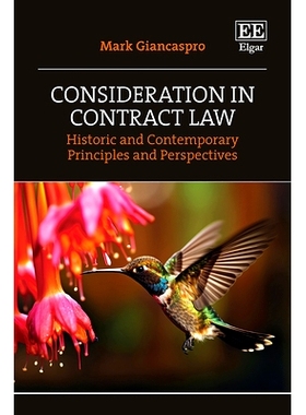 预订 Consideration in Contract Law: Historic and Contemporary Principles and Perspectives 合同法中的对价：历史与当代的原