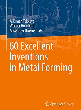 【预订】60 Excellent Inventions in Metal Forming