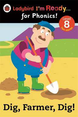 【预订】Dig, Farmer, Dig! Ladybird I’m Ready for Phonics Level 8