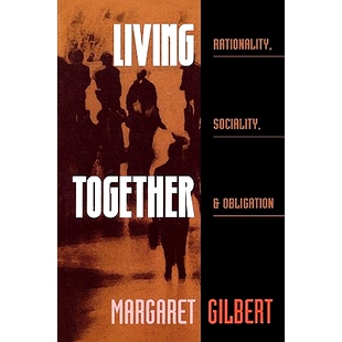 预订 Living Together: Rationality, Sociality, and Obligation: 9780847681518