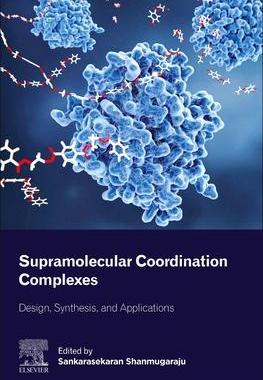 [预订]Supramolecular Coordination Complexes 9780323905824