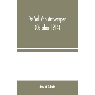 预订 De Val Van Antwerpen (october 1914): 9789354044816