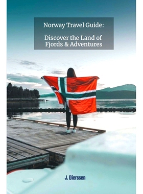 预订 Norway Travel Guide: Discover the Land of Fjords and Adventures: 9798223518396