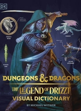 预订 Dungeons & Dragons The Legend of Drizzt Visual Dictionary 《龙与地下城：崔斯特传奇》视觉词典: 9780241409411