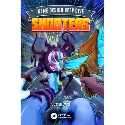 预订 Game Design Deep Dive: Shooters 游戏设计深潜:射击游戏: 9781032581163
