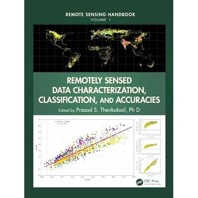 预订 Remotely Sensed Data Characterization, Classification, and Accuracies 遥感数据特征、分类与准确度（丛书）: 978148221