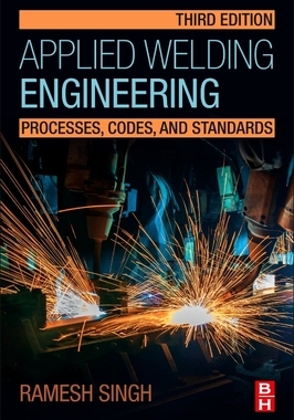 【预订】Applied Welding Engineering: Processes, Codes, and Standards