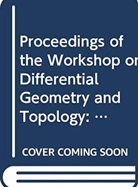 【预订】DIFFERENTIAL GEOMETRY AND TOPOLOGY - PROCEEDINGS OF THE WORKSHOP