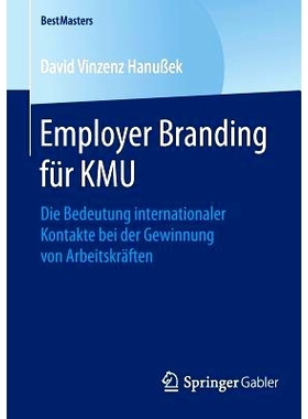 预订 Employer Branding für KMU: Die Bedeutung internationaler Kontakte bei der Gewinnung von Arbeitskräften: 978365811