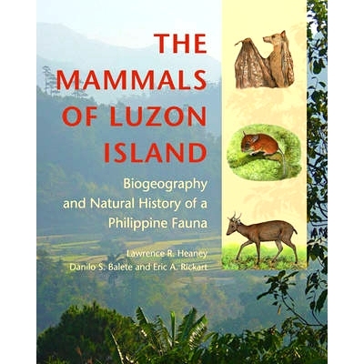 预订 The Mammals of Luzon Island: Biogeography and Natural History of a Philippine Fauna 吕宋岛的哺乳动物：菲律宾动物的