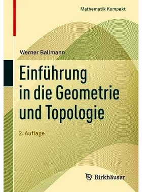预订 Einführung in die Geometrie und Topologie: 9783034809856