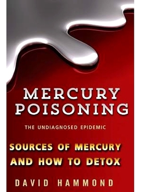 预订 Mercury Poisoning: The Undiagnosed Epidemic: 9781494747893