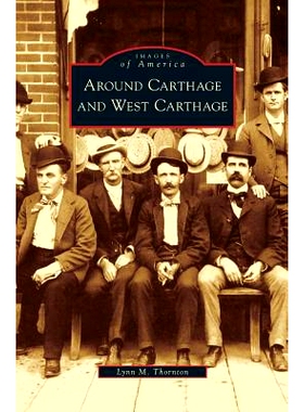 预订 Around Carthage and West Carthage: 9781531636678