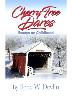 预订 Cherry Tree Dares: Essays on Childhood: 9781735734019