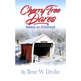 预订 Cherry Tree Dares: Essays on Childhood: 9781735734019