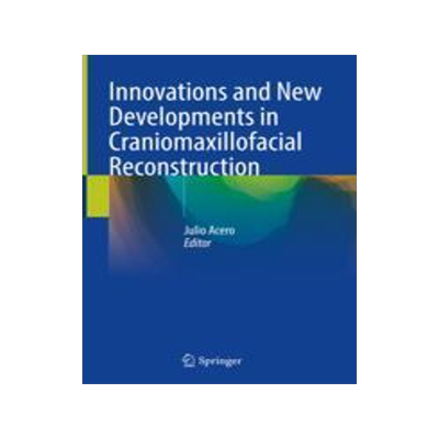 [预订]Innovations and New Developments in Craniomaxillofacial Reconstruction 9783030743215