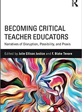 【预售】Becoming Critical Teacher Educators