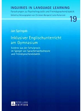 预订 Inklusiver Englischunterricht am Gymnasium: Evidenz aus der Schulpraxis im Spiegel von Spracherwerbstheorie und Fre