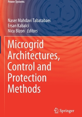 【预订】Microgrid Architectures, Control and Protection Methods