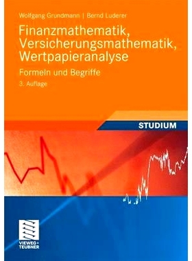 预订 Finanzmathematik, Versicherungsmathematik, Wertpapieranalyse: Formeln und Begriffe: 9783834808202