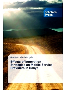 预订 Effects of Innovation Strategies on Mobile Service Providers in Kenya: 9783639713169